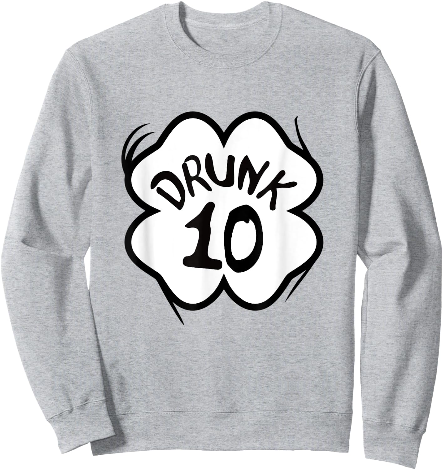 Drunk 1-10 St Pattys Day Shirt Drinking Team Group Matching Sweatshirt - Sweatshirt | Ash