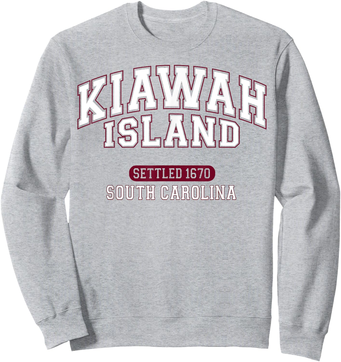 Kiawah Island South Carolina Settled 1670 Sports White Red Sweatshirt - Sweatshirt | Ash