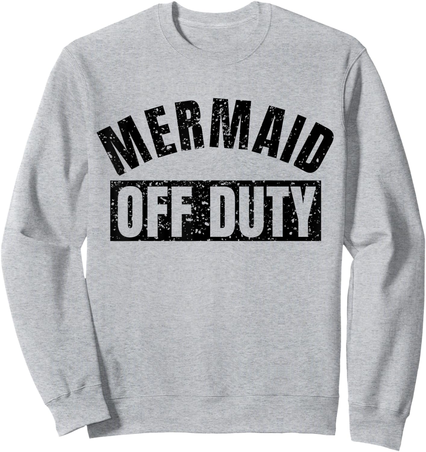 Mermaid Off Duty T Shirt Sweatshirt - Sweatshirt | Ash