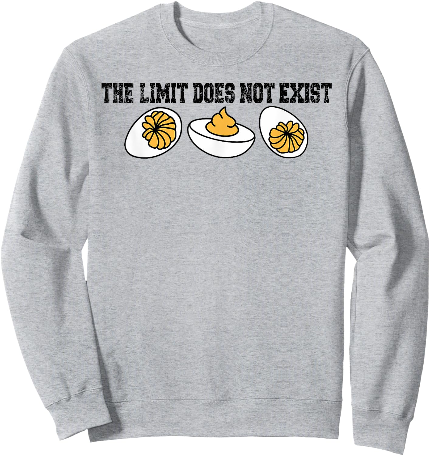 Funny Deviled Eggs Thanksgiving The Limit Does Not Exist Sweatshirt - Sweatshirt | Ash