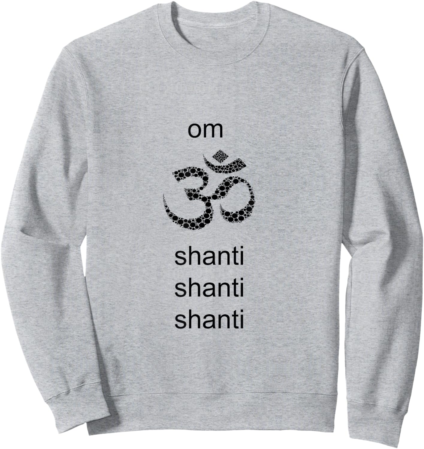 Om Shanti Shirt for Yoga Fans and Yoga Instructors Sweatshirt - Sweatshirt | Ash