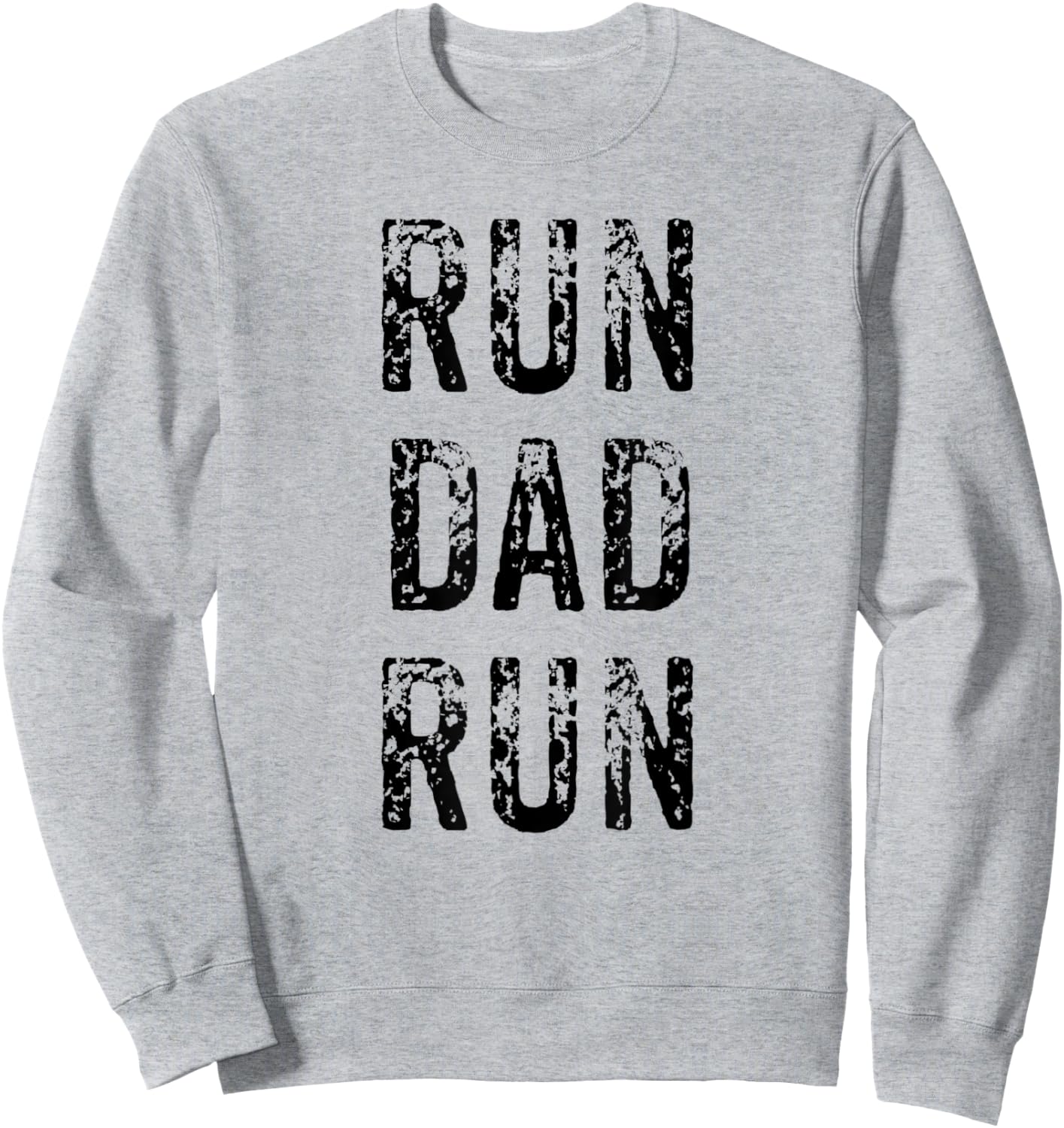 Funny Run Dad Marathon 5k Family Race Day Gift Sweatshirt - Sweatshirt | Ash