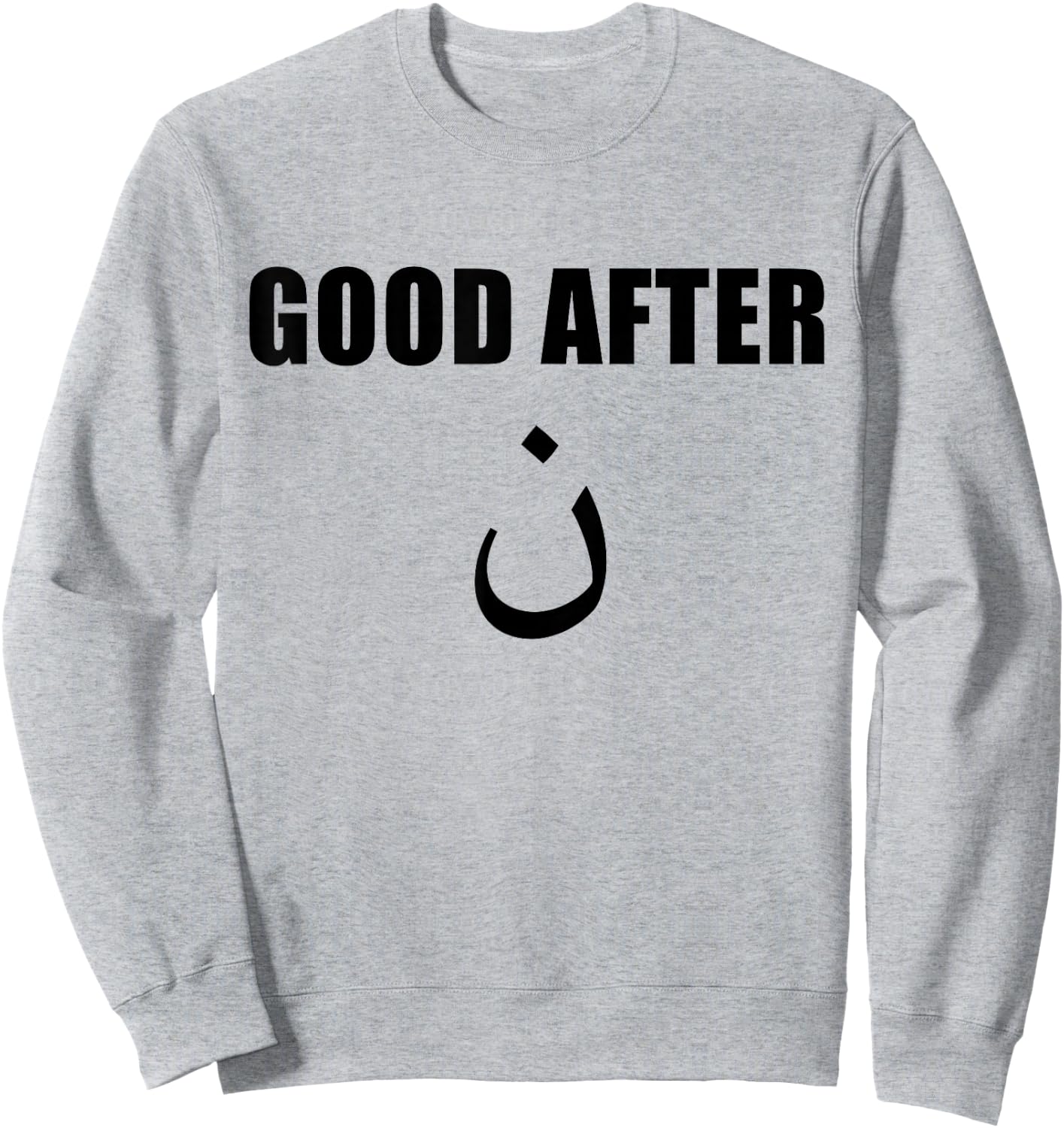 Good After Noon Arabic Letters Funny Arab Sweatshirt - Sweatshirt | Ash