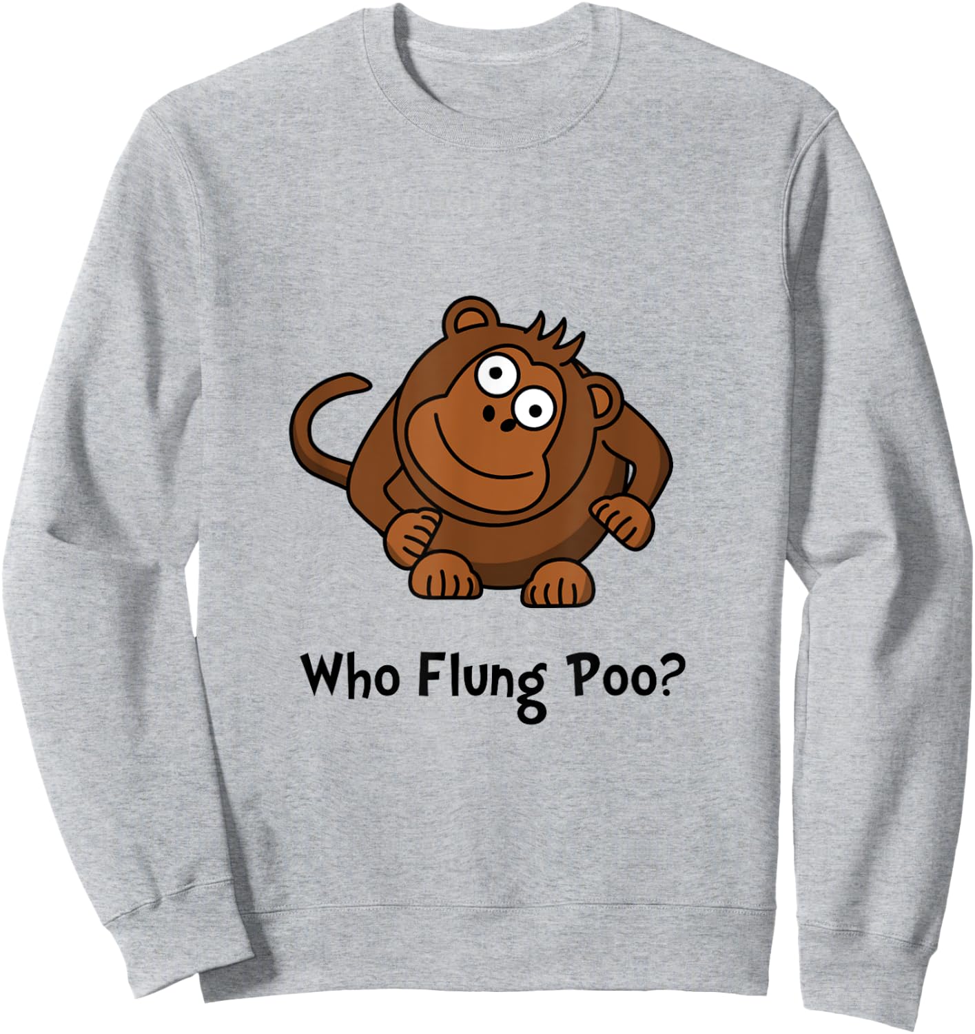 Monkey Flung Poo Funny Sweatshirt - Sweatshirt | Ash