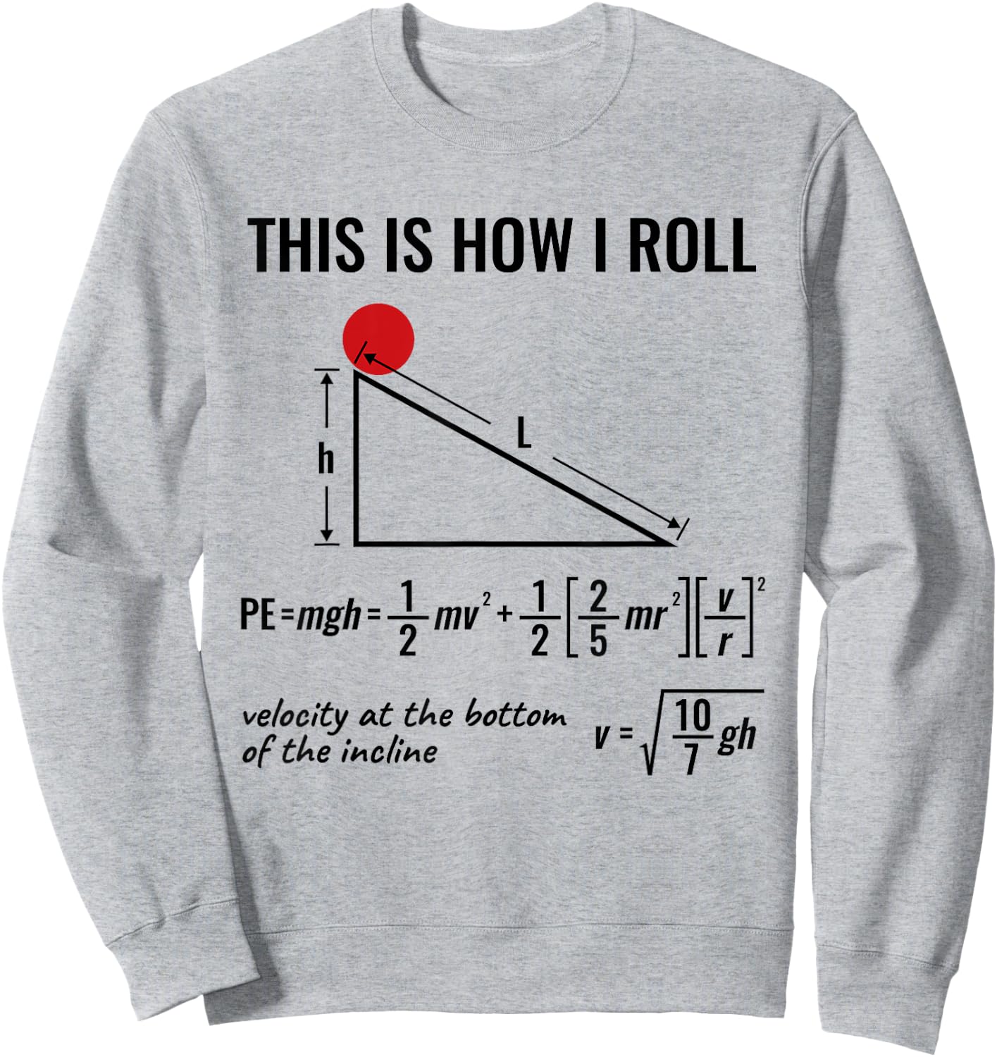 Physicist Physics Velocity Equation This How I Roll Sweatshirt - Sweatshirt | Ash
