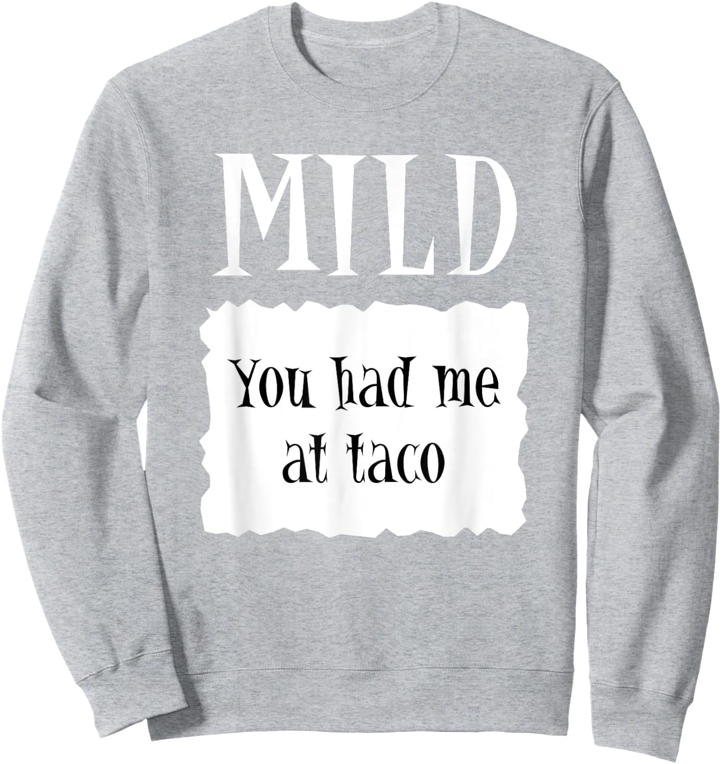 MILD - Hot Packet Halloween Taco Costume Sweatshirt - Sweatshirt | Ash