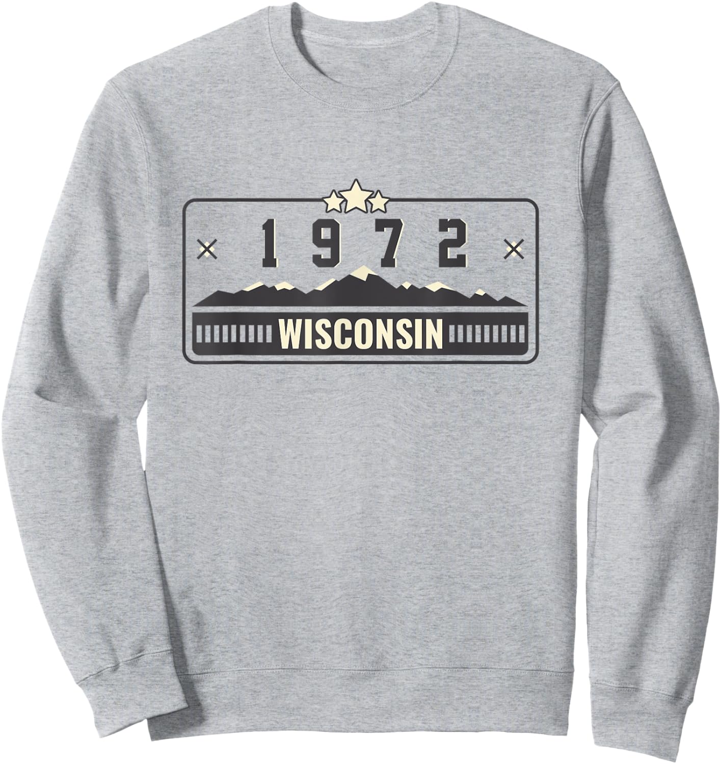 1972 Wisconsin State License Plate Dad Mom Grandpa Birthday Sweatshirt - Sweatshirt | Ash