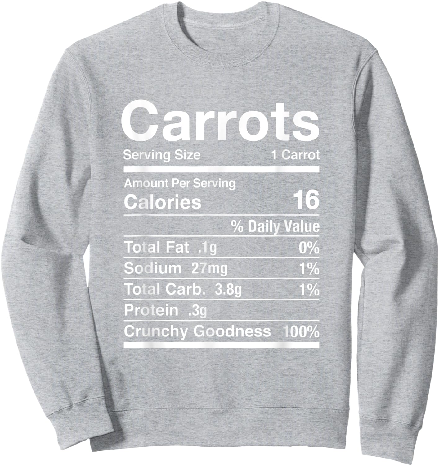 Carrots Costume Carrot Shirt Gift Nutrition Facts Sweatshirt - Sweatshirt | Ash