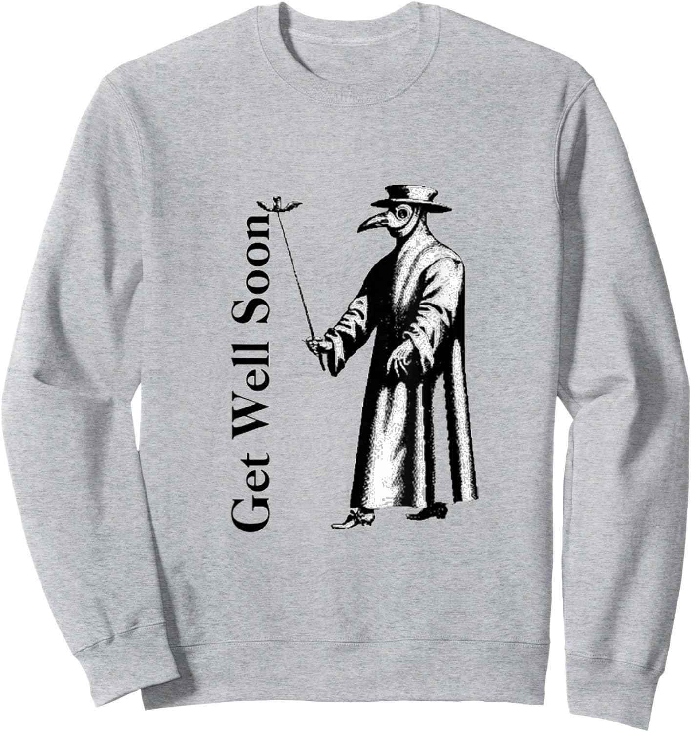Get Well Soon Plague Doctor Sweatshirt - Sweatshirt | Ash