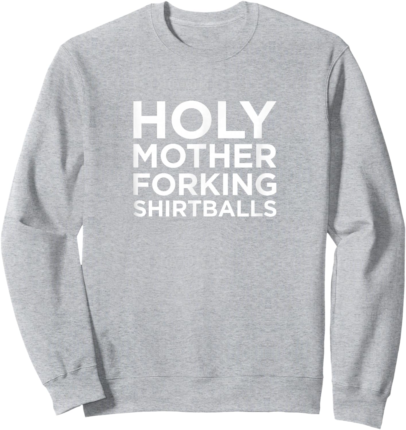 The Good Place Holy Mother Forking Shirt Ball St. Paddy's Sweatshirt - Sweatshirt | Ash