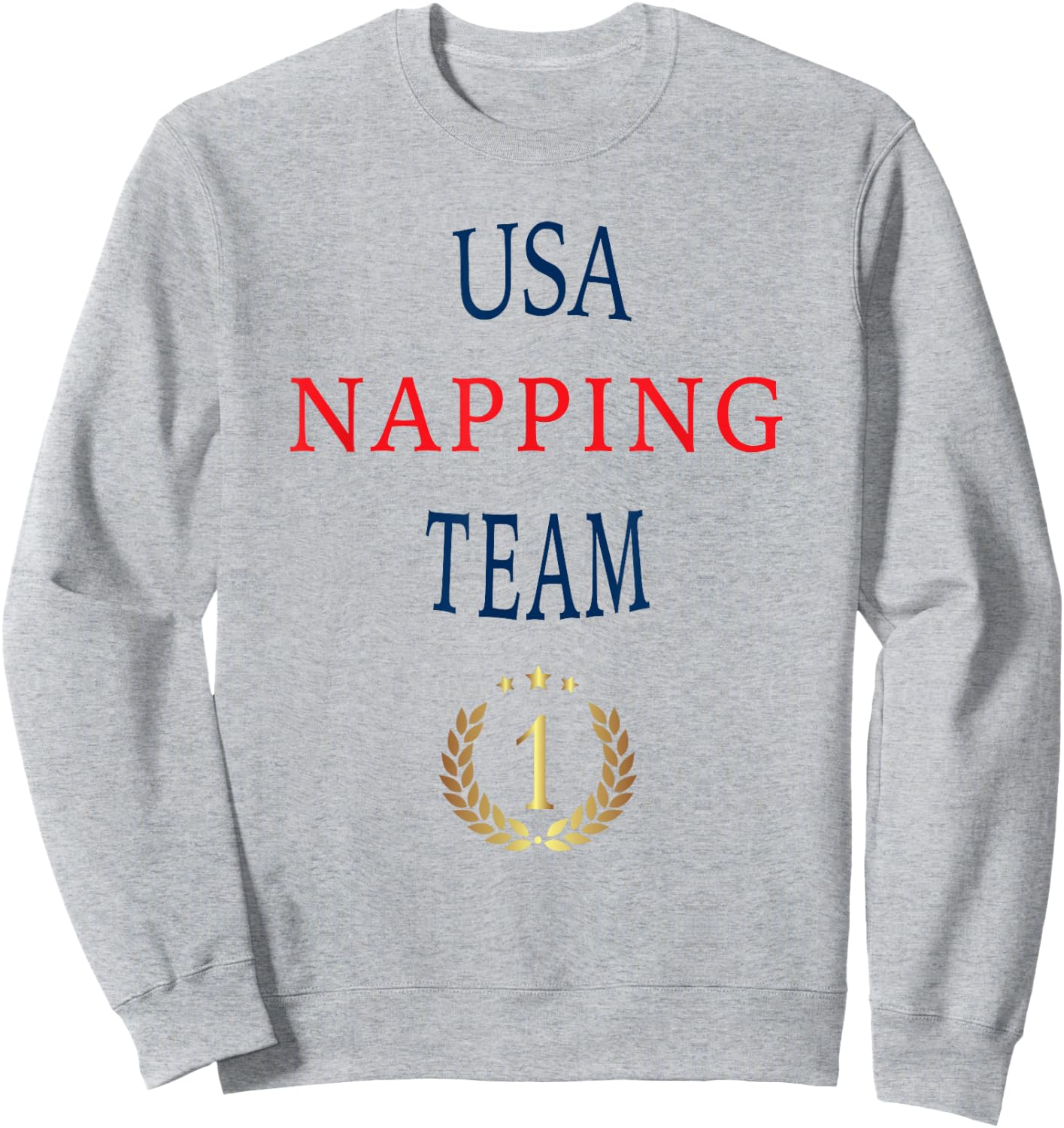 USA American Napping Team , Professional Napper Sweatshirt - Sweatshirt | Ash