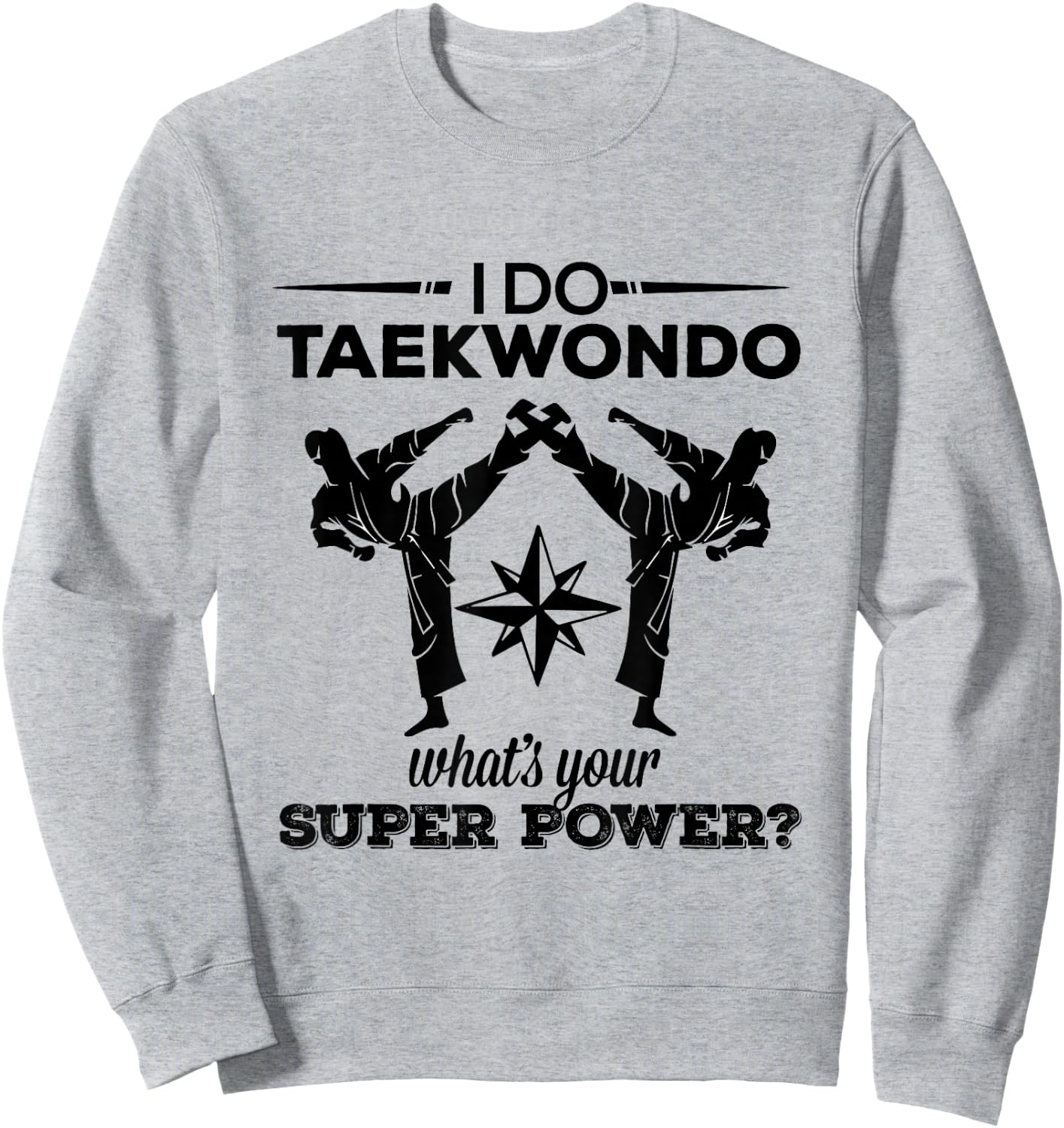 Tae Kwon Do : Taekwondo Kicking Super Power Sweatshirt - Sweatshirt | Ash
