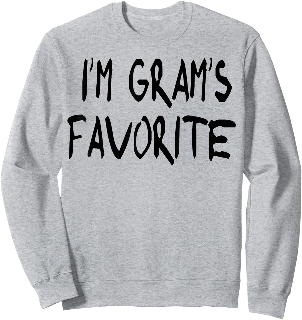 Grandmother I'm Gram's Favorite Grandma T shirt Sweatshirt - Sweatshirt | Ash