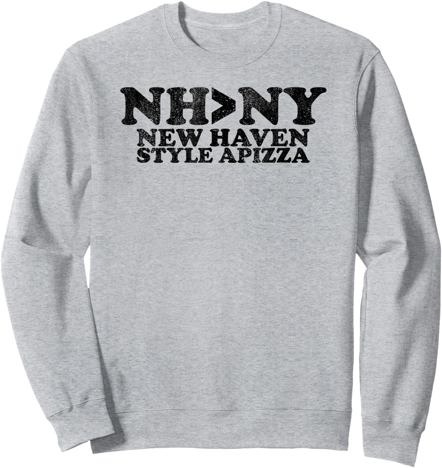 NH>NY New Haven Style Apizza Shirt Pizza Sweatshirt - Sweatshirt | Ash