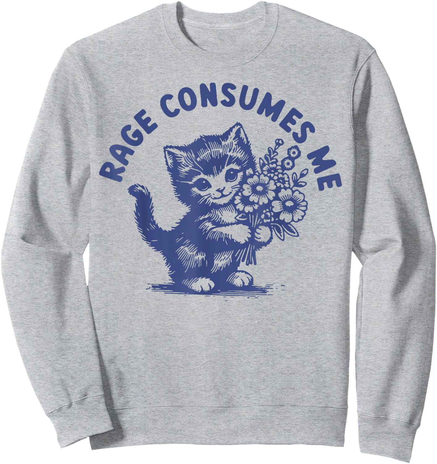 Cat Rage Consumes Me Women Sweatshirt - Sweatshirt | Ash
