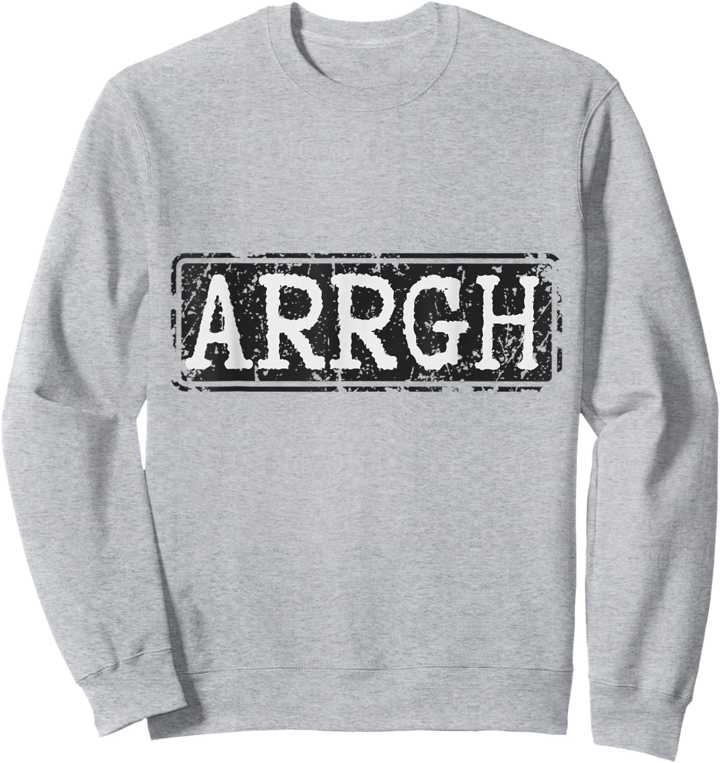 Arrgh Funny Horror Sweatshirt - Sweatshirt | Ash