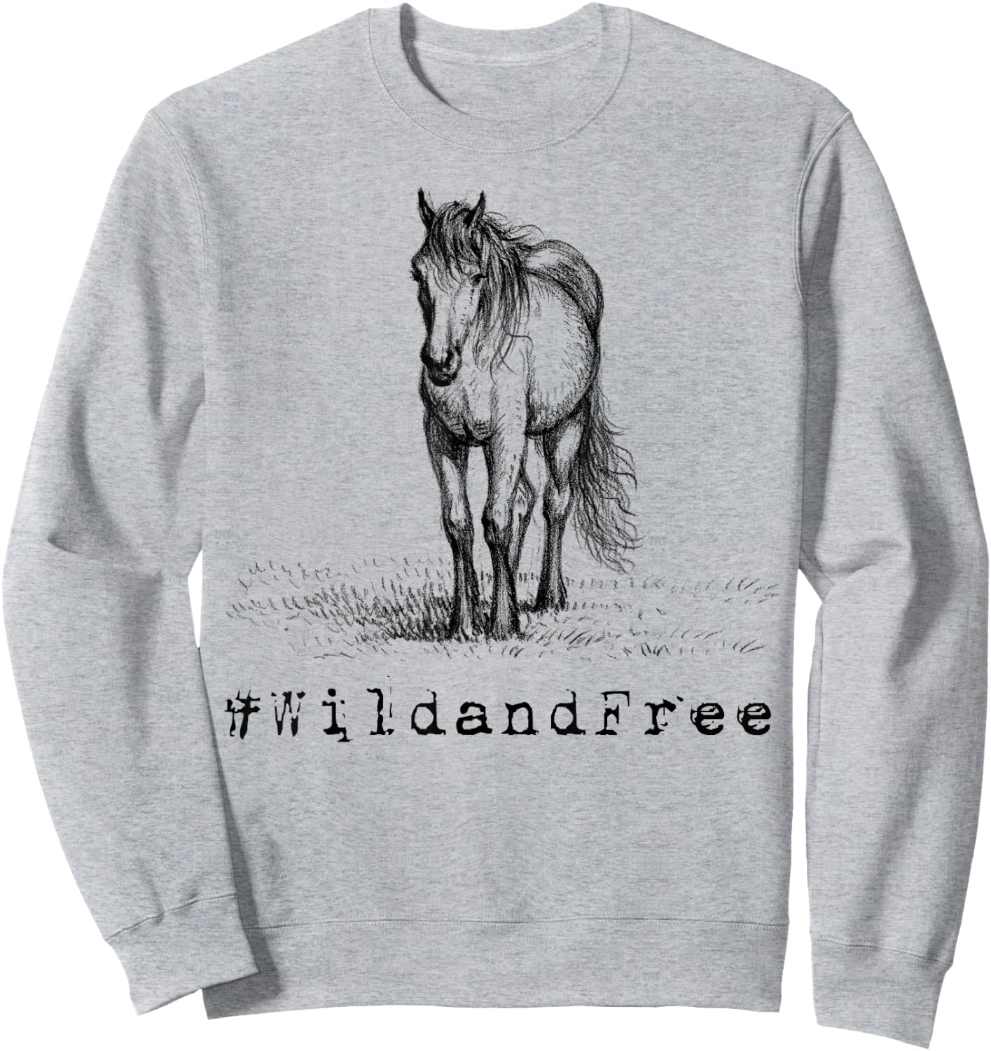 #WildandFree Wild and Free Horse Shirt Sweatshirt - Sweatshirt | Ash