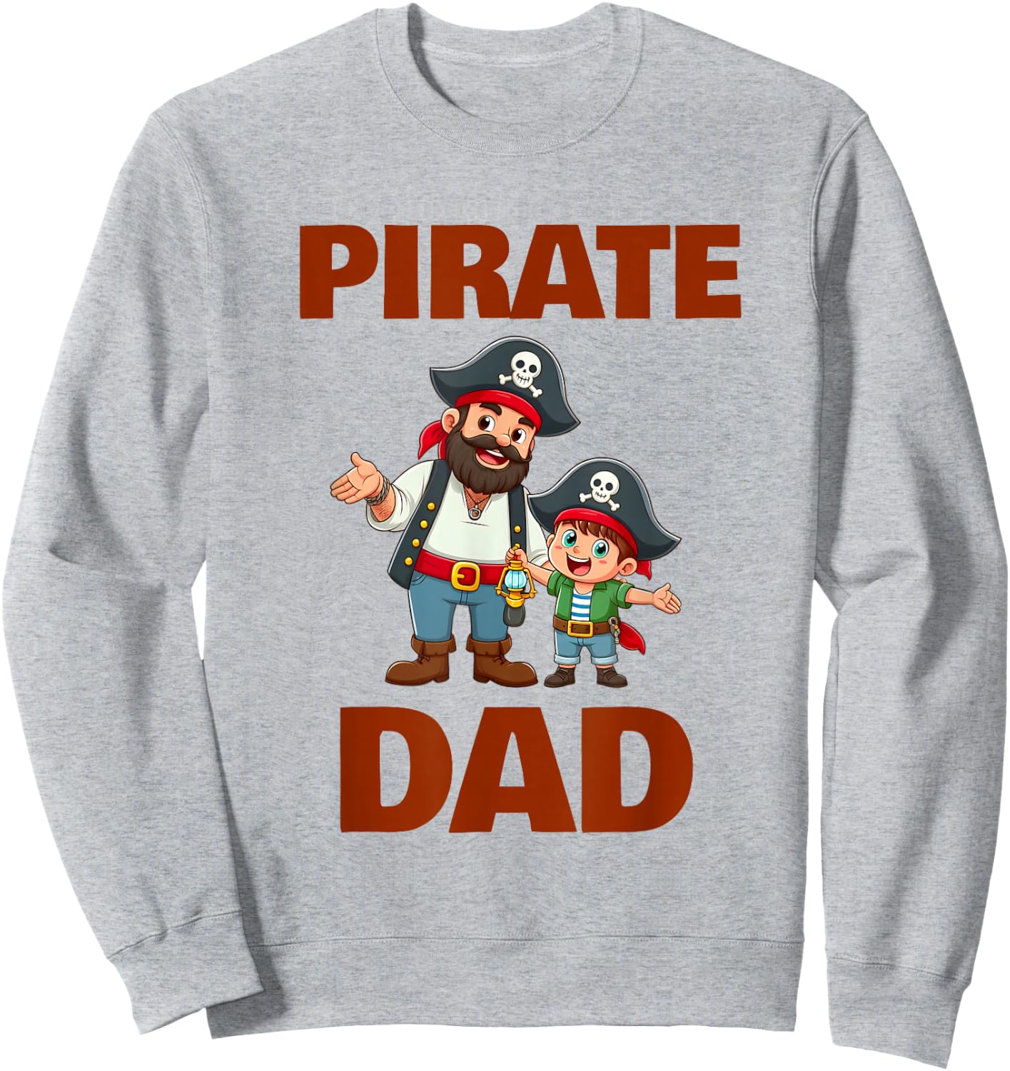 Funny Pirate Dad Halloween Crew Father's Day Costume Family Sweatshirt - Sweatshirt | Ash