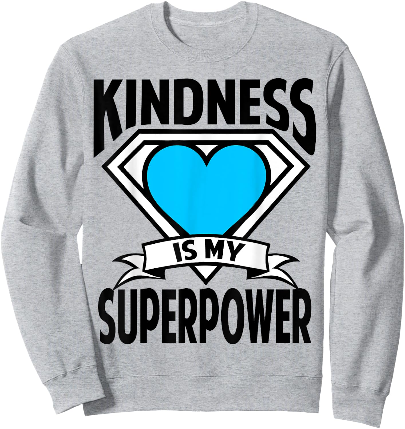 Kindness is My Superpower Choose Kind Anti Bullying Shirt Sweatshirt - Sweatshirt | Ash