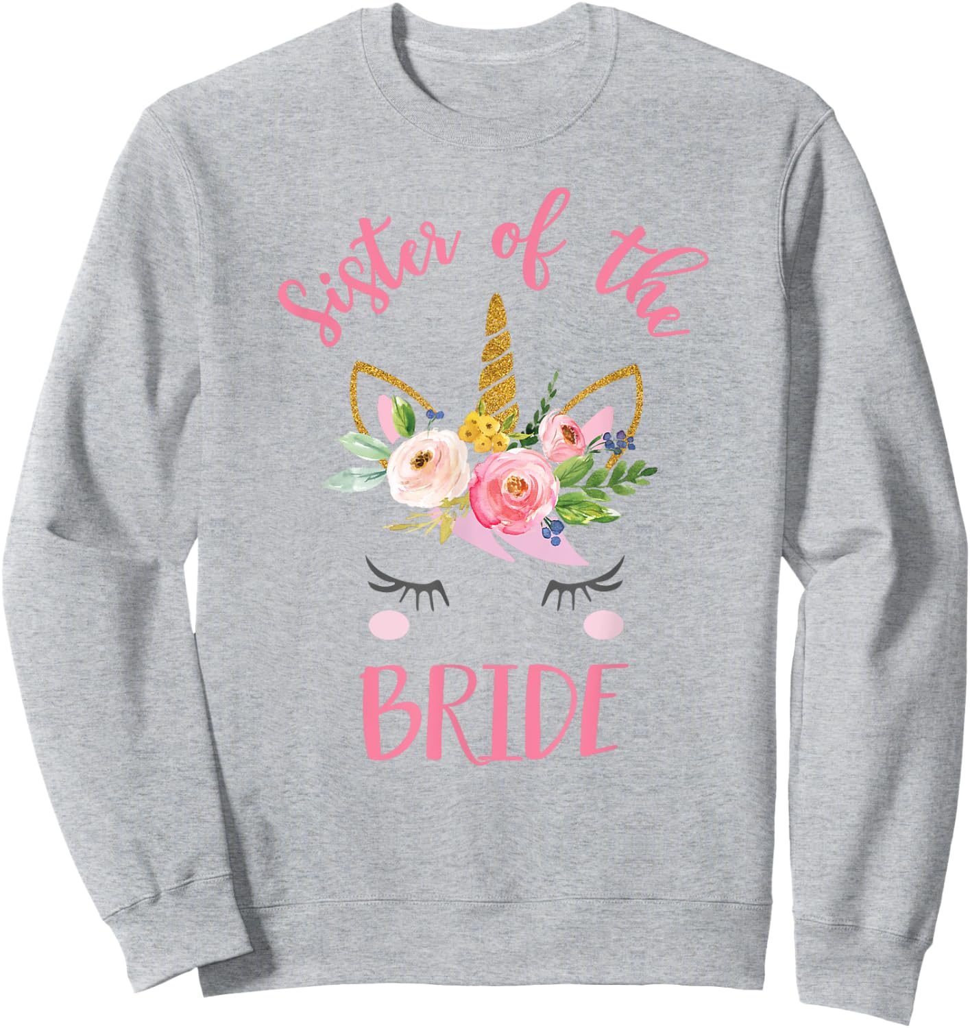 Unicorn Sister of the Bride , Wedding Gift Sweatshirt - Sweatshirt | Ash