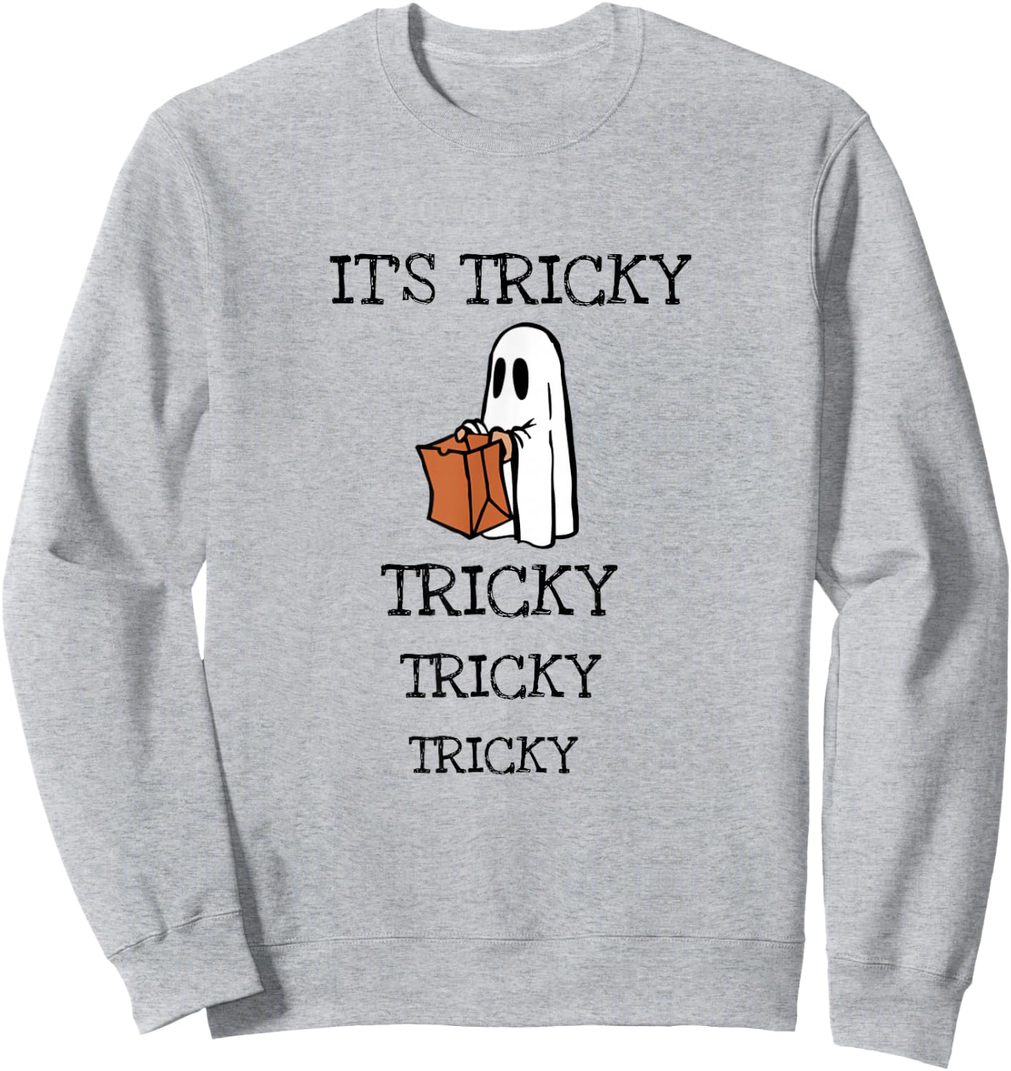 It's Tricky Tricky Ghost Halloween Funny Music Sweatshirt - Sweatshirt | Ash