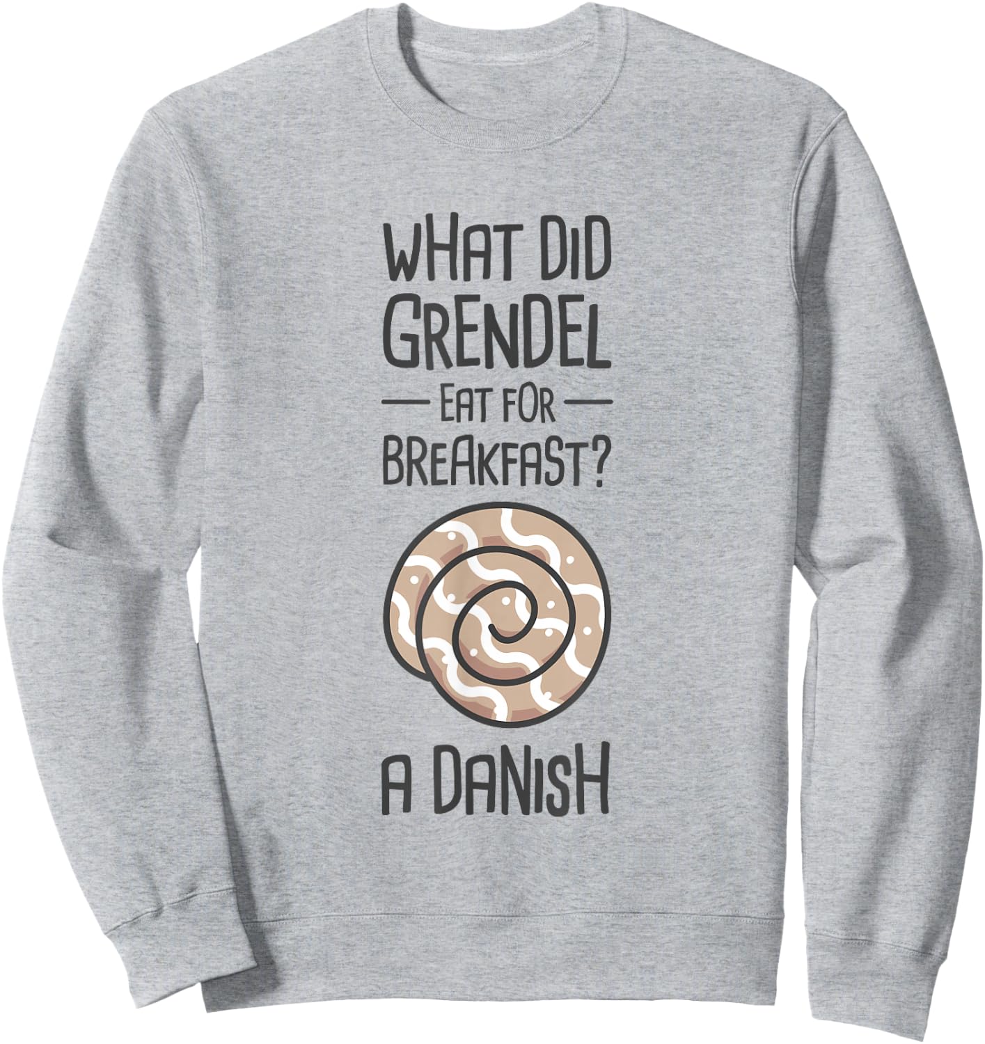 Funny English Literature Beowulf - "Danish" Sweatshirt - Sweatshirt | Ash