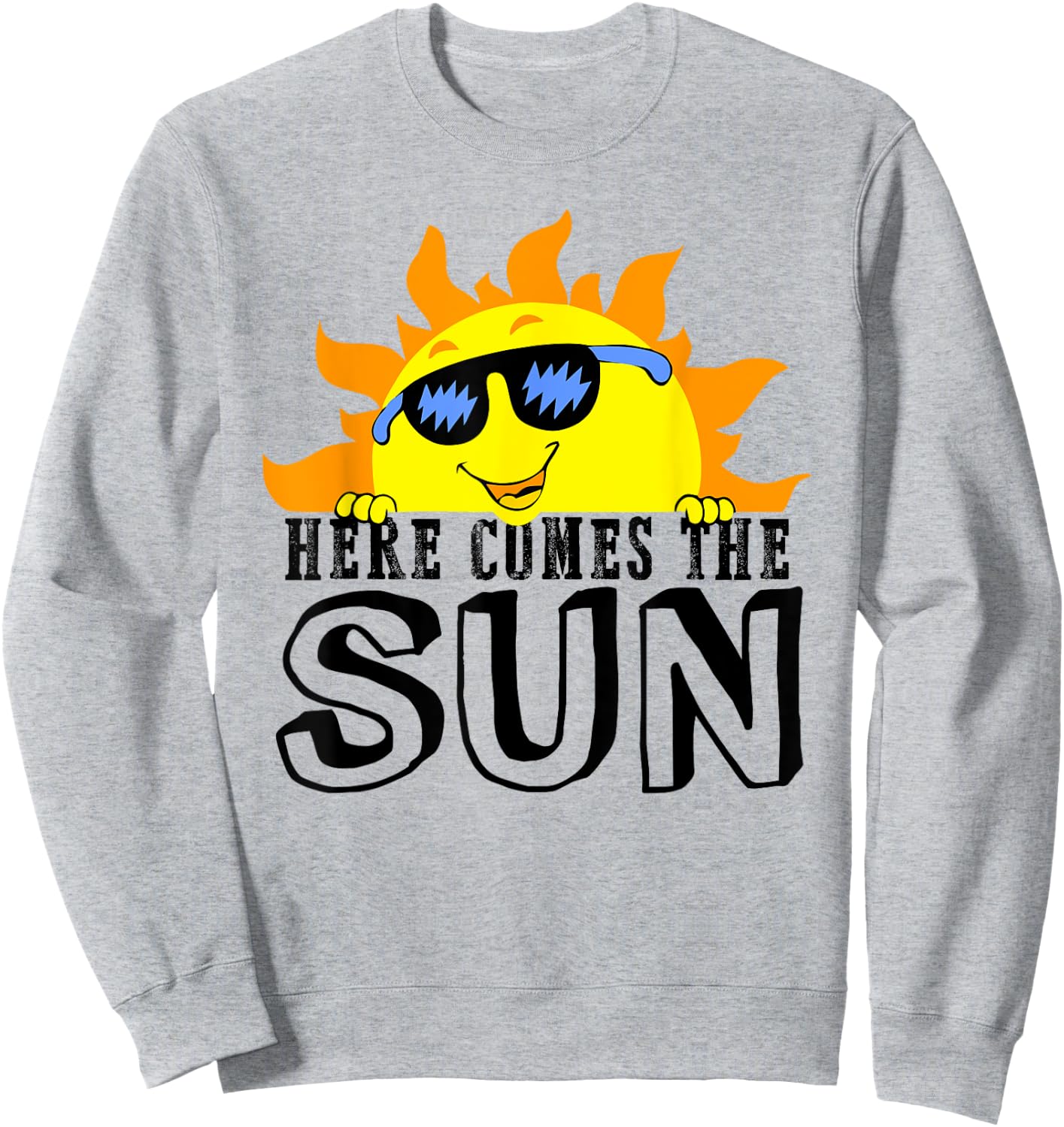 Here Comes The Sun Beach Lover Summer Vacation women Sweatshirt - Sweatshirt | Ash