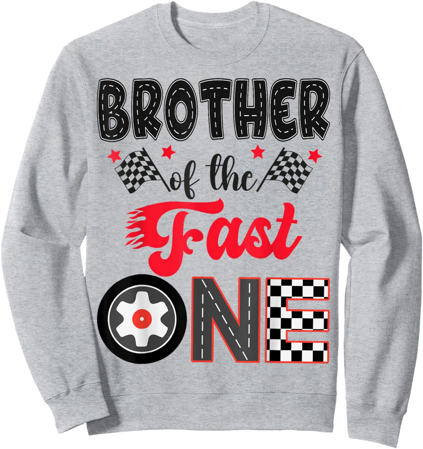 Brother Of The Fast One Car Racing Dad 1St Birthday Boy Sweatshirt - Sweatshirt | Ash