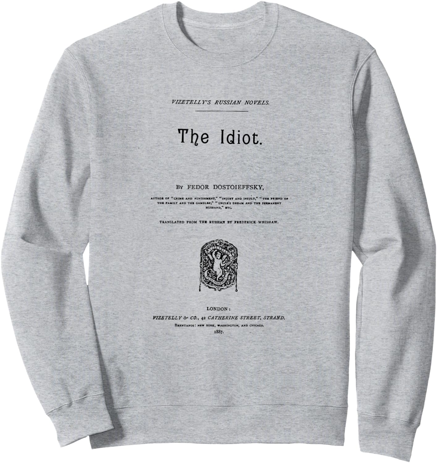HIGH RESOLUTION The Idiot Fyodor Dostoevsky Title Page Sweatshirt - Sweatshirt | Ash