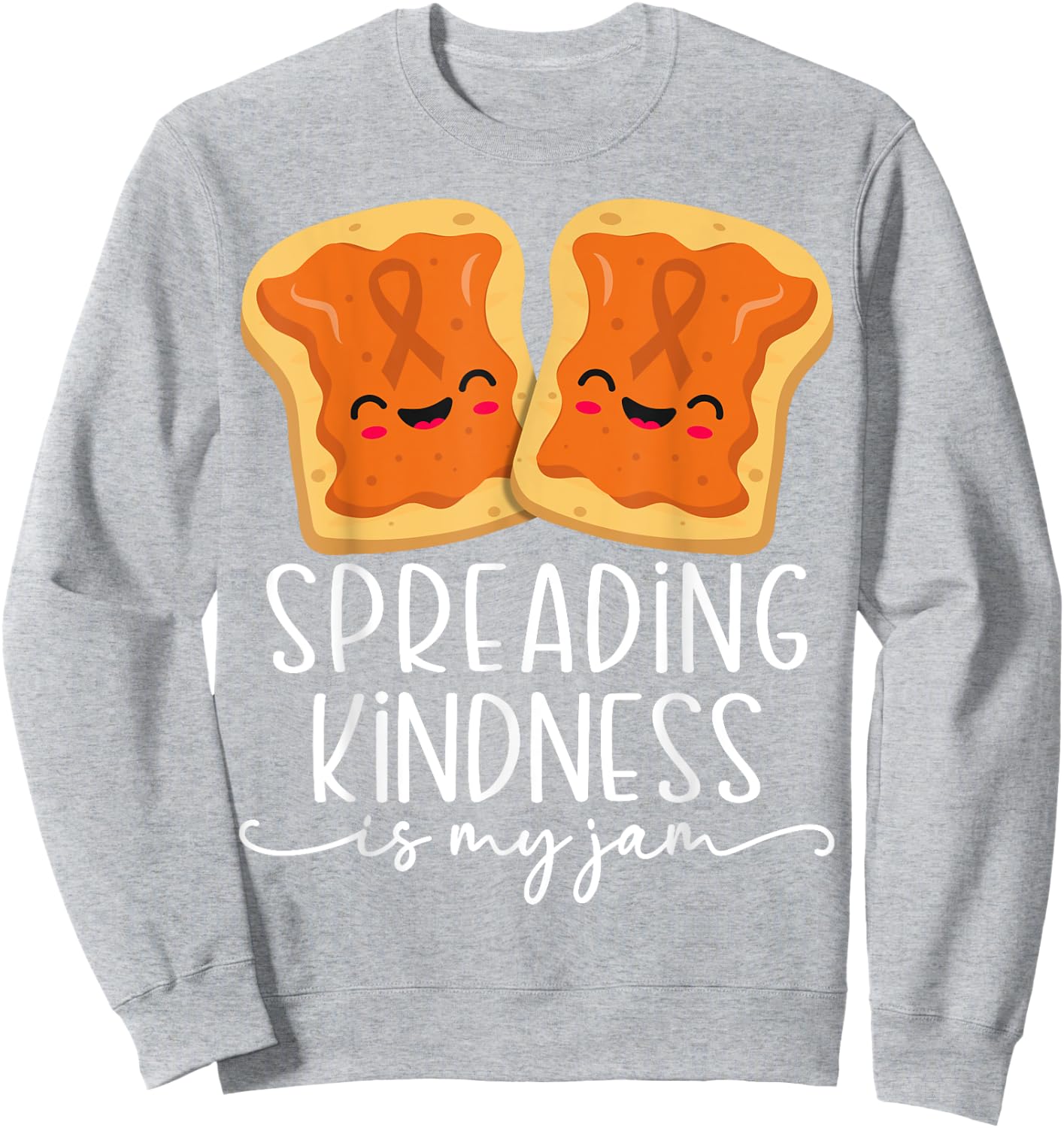 Spreading Kindness is My Jam Orange Unity Day Anti Bullying Sweatshirt - Sweatshirt | Ash