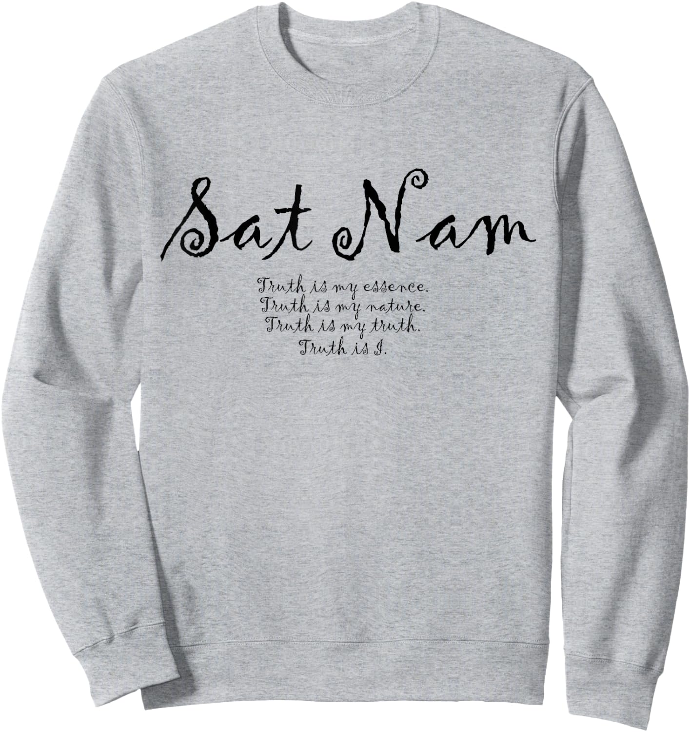 Sat Nam Affirmations Meditation Kundalini Yoga Sweatshirt - Sweatshirt | Ash