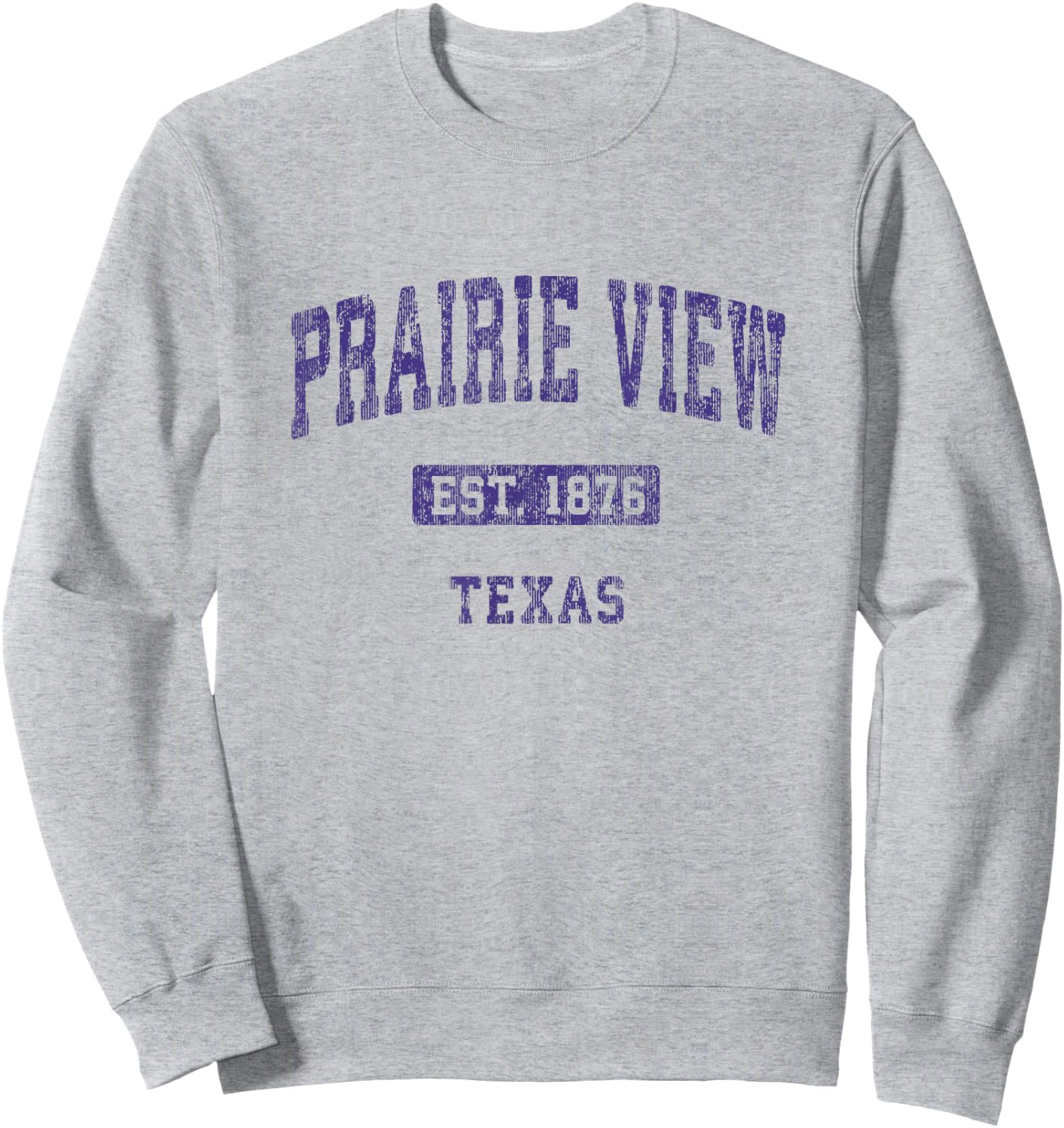 Prairie View Texas TX Vintage Athletic Sports Design Sweatshirt - Sweatshirt | Ash