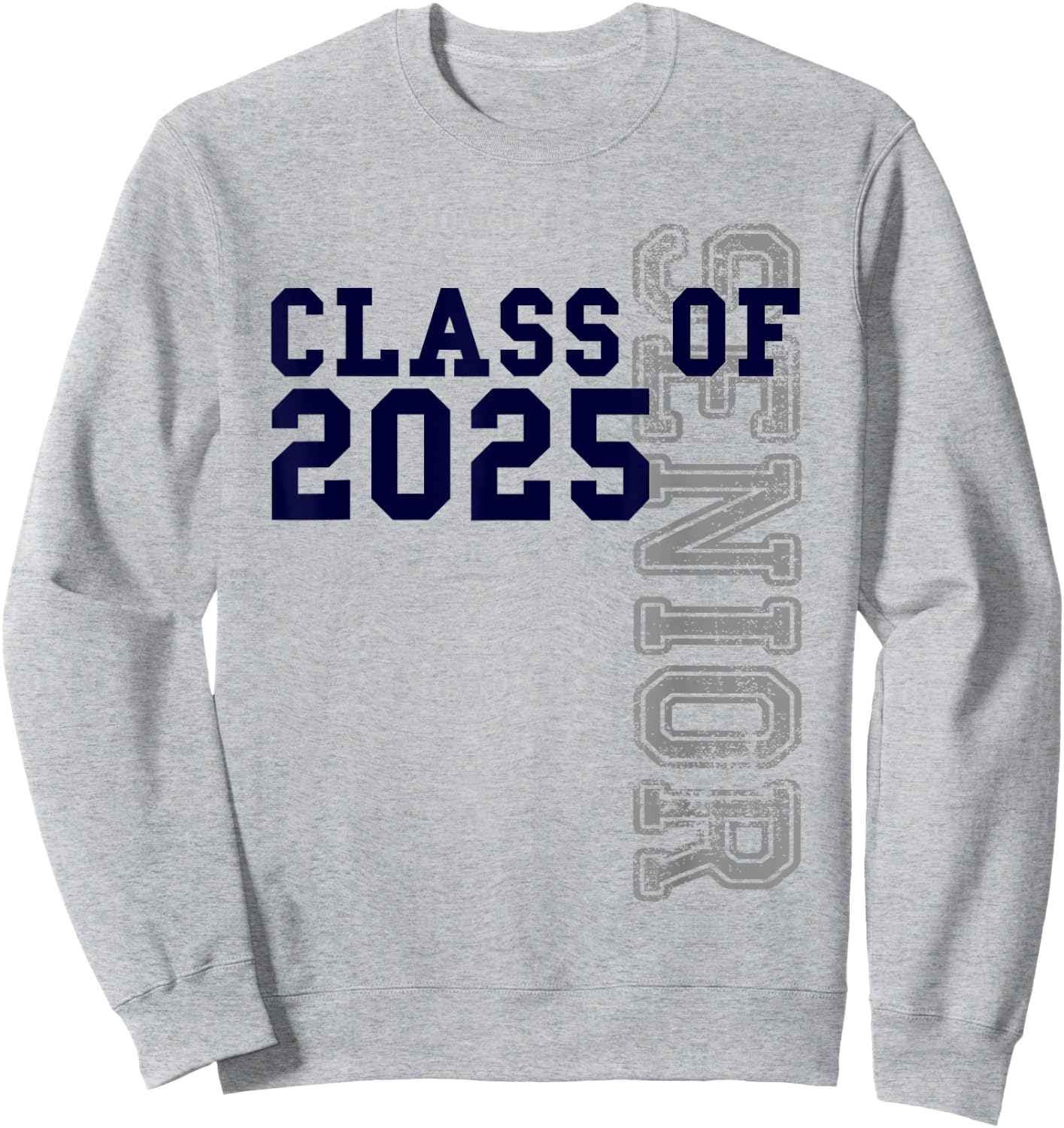 Senior Class of 2025 - Graduation 2025 Sweatshirt - Sweatshirt | Ash