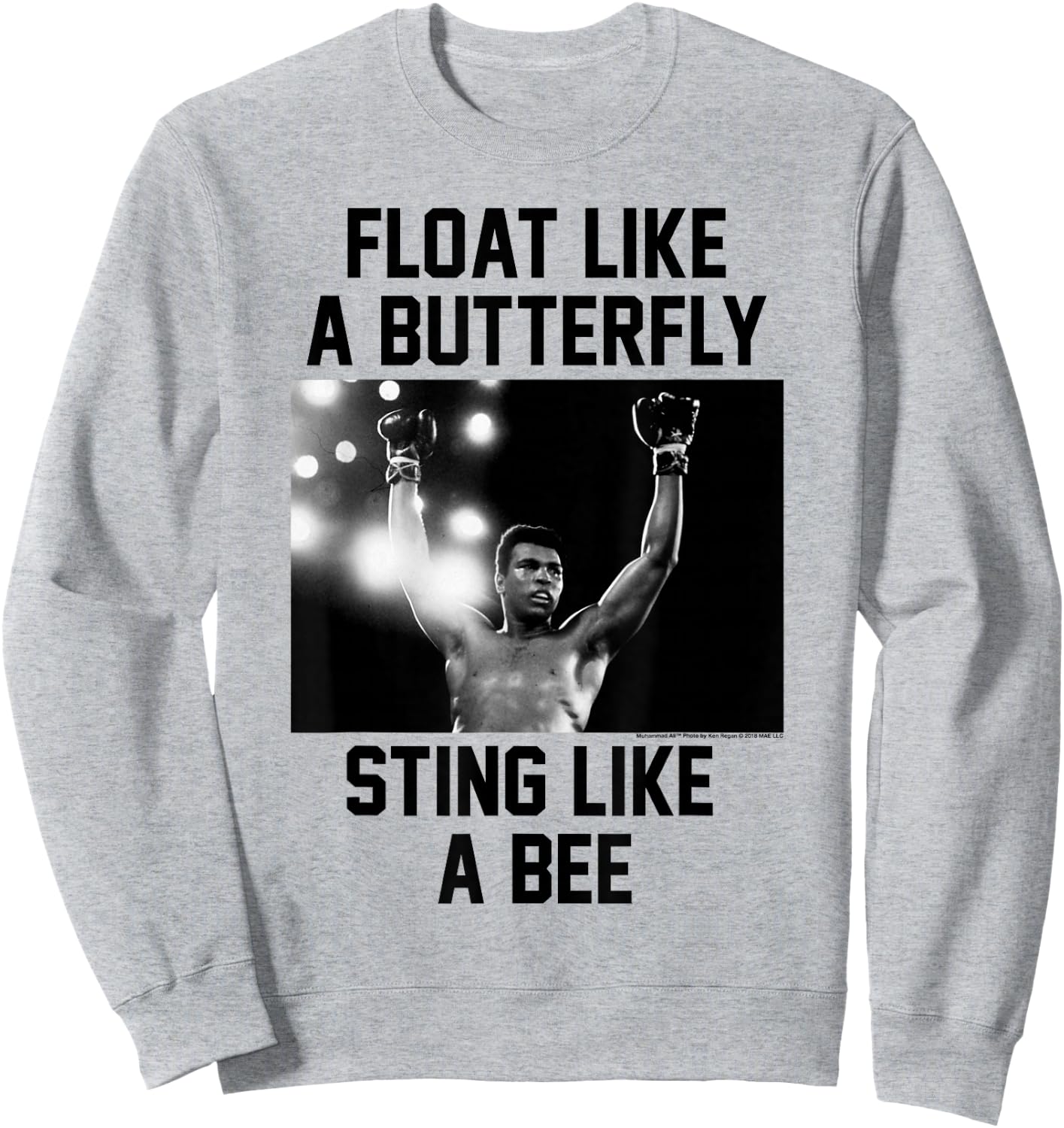 Muhammad Ali Float Like A Butterfly Sting Like a Bee Sweatshirt - Sweatshirt | Ash