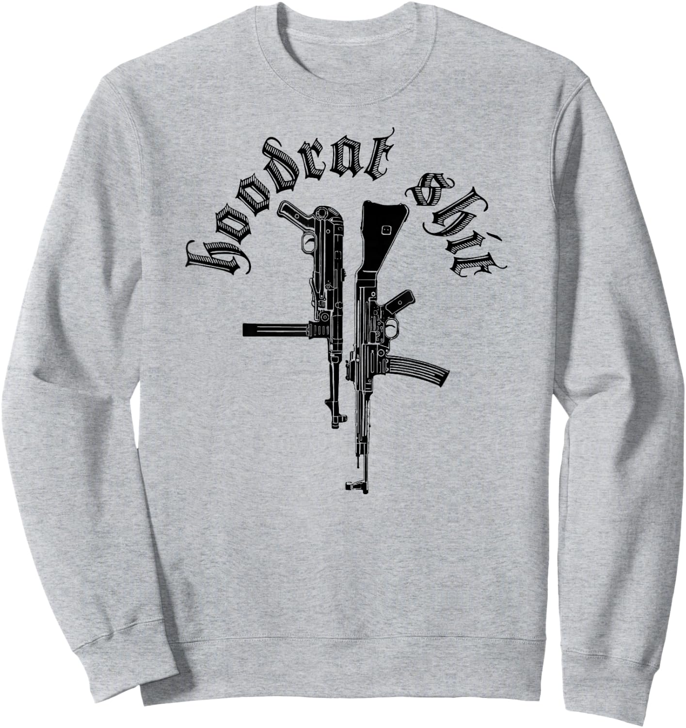 Hoodrat Shit MP40 Maschinenpistole StG 44 Sturmgewehr Sweatshirt - Sweatshirt | Ash