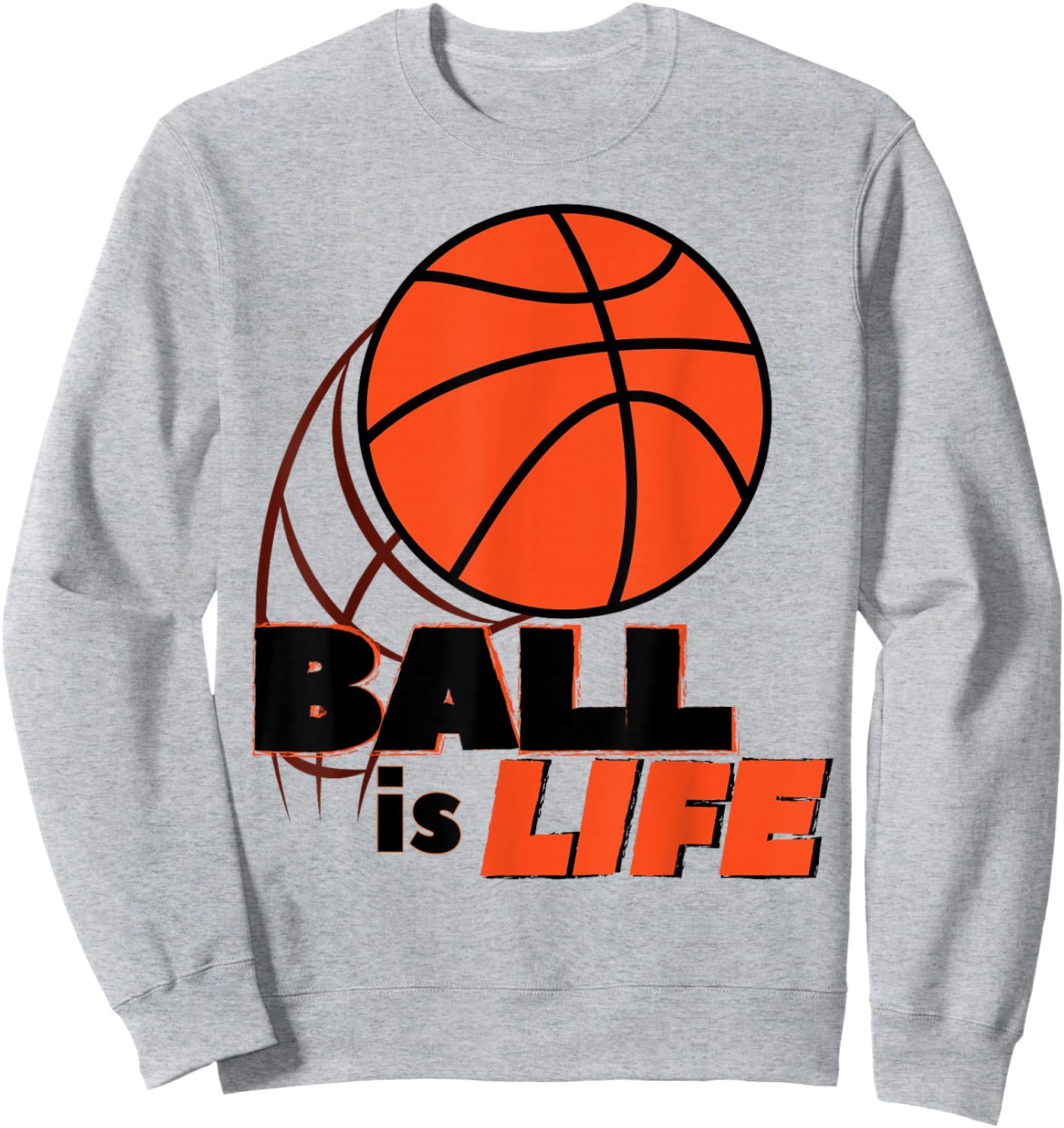 Basketball Ball Player Is Life Sweatshirt - Sweatshirt | Ash