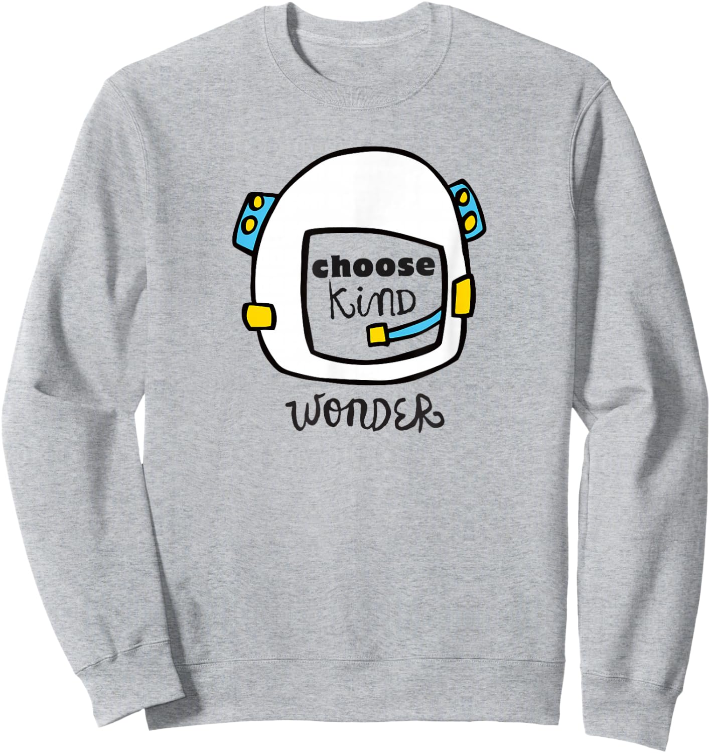 Wonder Choose Kind - Auggie Choose Kind Space Helmet Sweatshirt - Sweatshirt | Ash