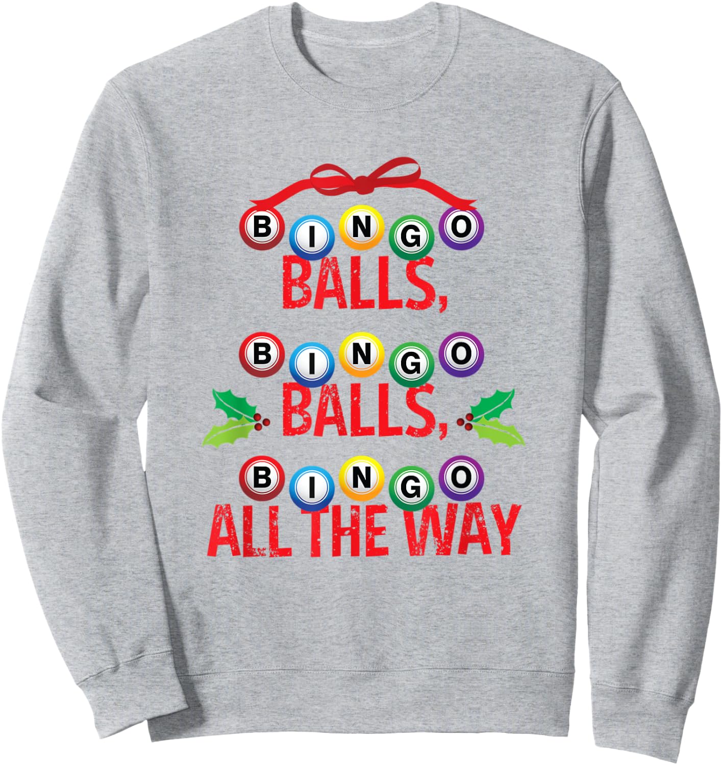 Funny Bingo Christmas Holiday Gift Apparel Sweatshirt - Sweatshirt | Ash