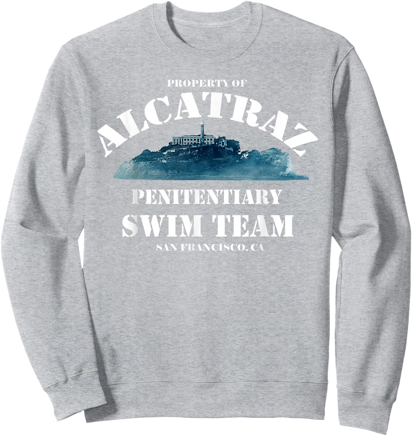 Alcatraz Swim Team, Funny T Shirt Sweatshirt - Sweatshirt | Ash