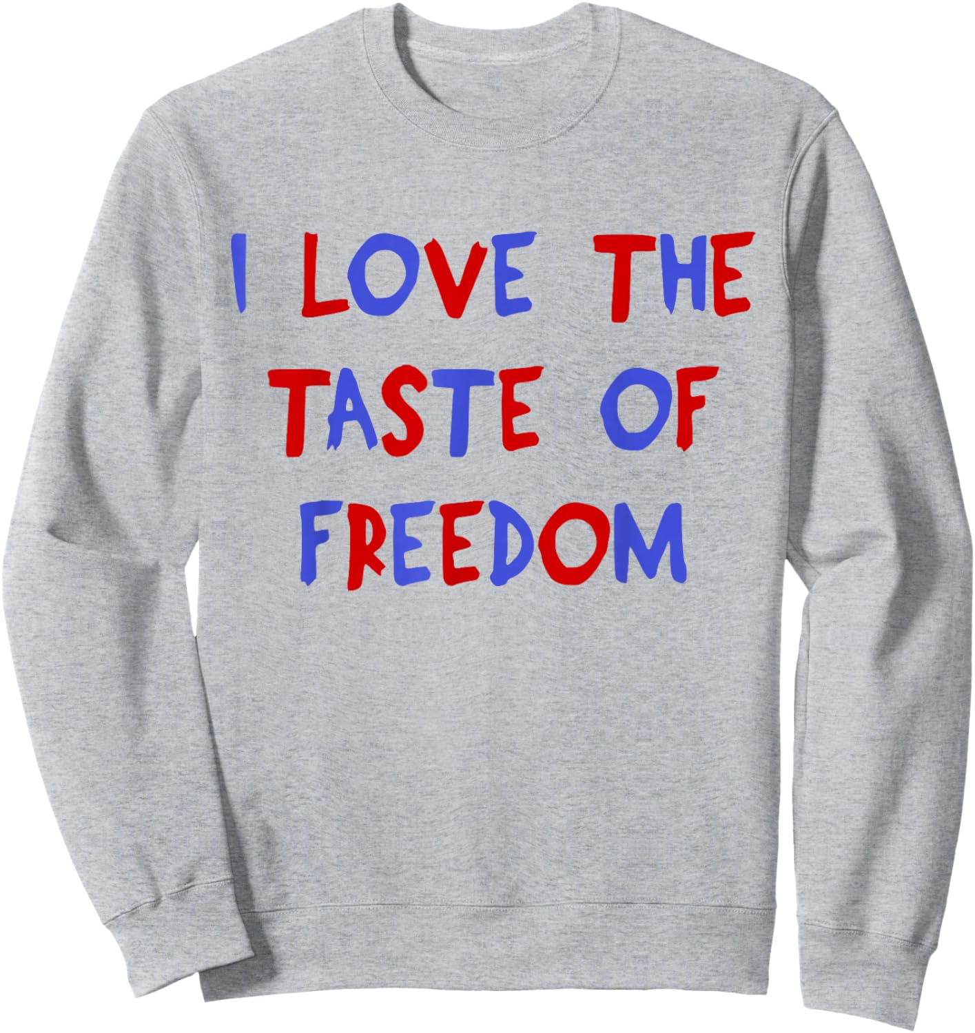 I Love The Taste of Freedom - Matching Fourth of July Couple Sweatshirt - Sweatshirt | Ash