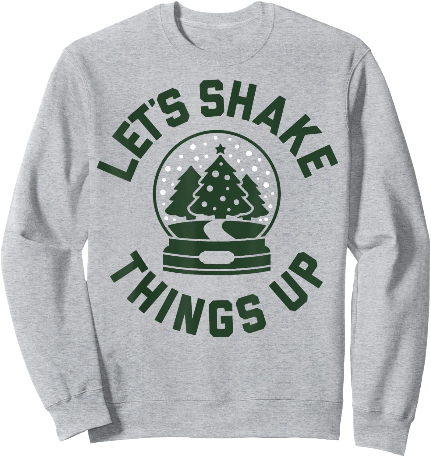 Shake Things Up Snow Globe Christmas Sweatshirt - Sweatshirt | Ash
