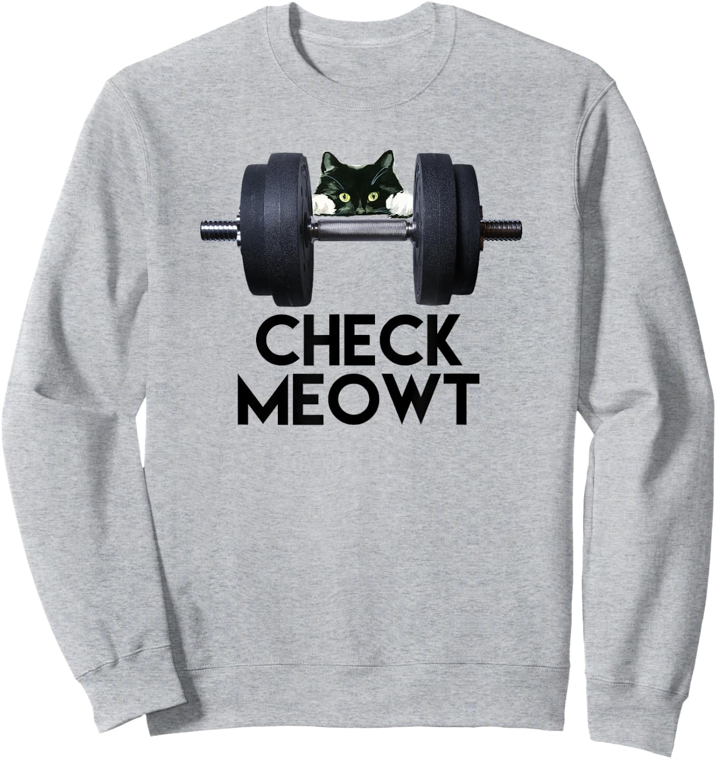 Check Meowt Funny Cat Kitty Gym Workout Gifts Shirt Sweatshirt - Sweatshirt | Ash