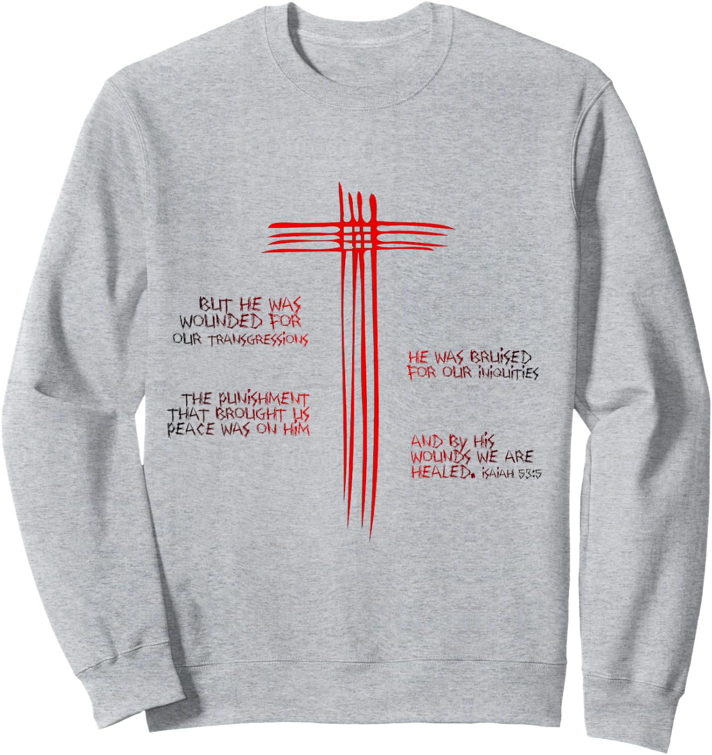 Jesus Christ Crucified - Isaiah 53:5 Christian Sweatshirt - Sweatshirt | Ash
