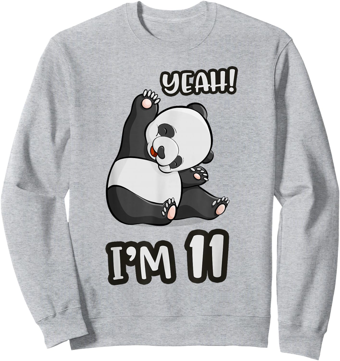 Panda 11th Birthday yeah im 11 Years old girl Gift Sweatshirt - Sweatshirt | Ash