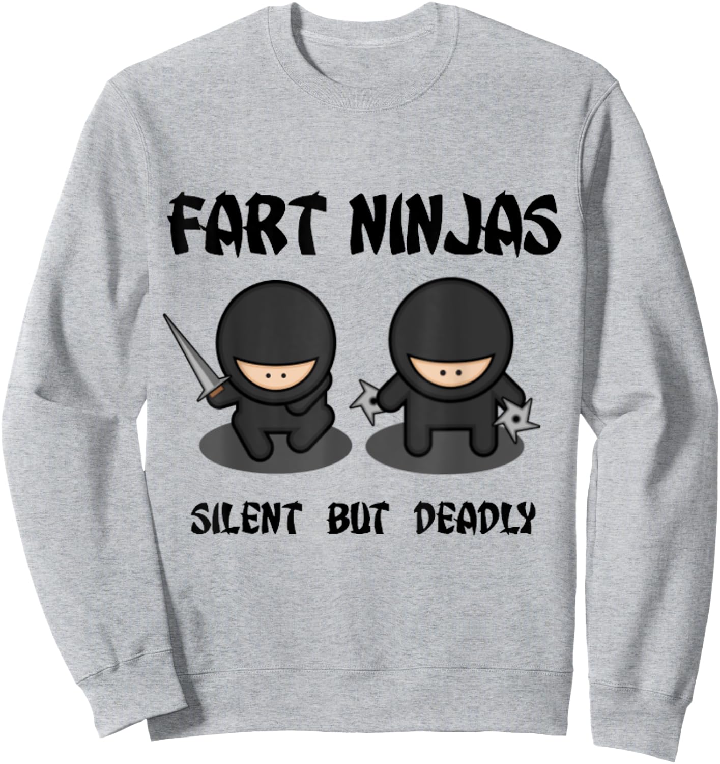 Fart Ninjas Silent but Deadly Funny Men Kids Sweatshirt - Sweatshirt | Ash