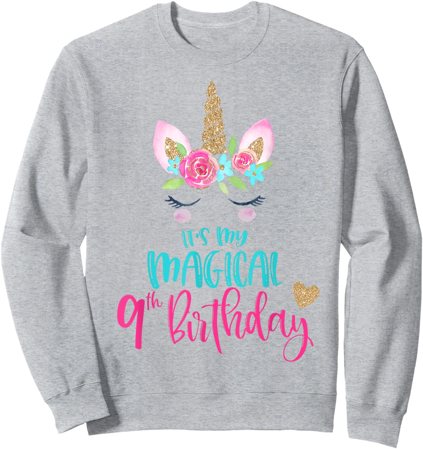 Unicorn 9th Birthday Party Shirt Girl 9 Years Old Sweatshirt - Sweatshirt | Ash