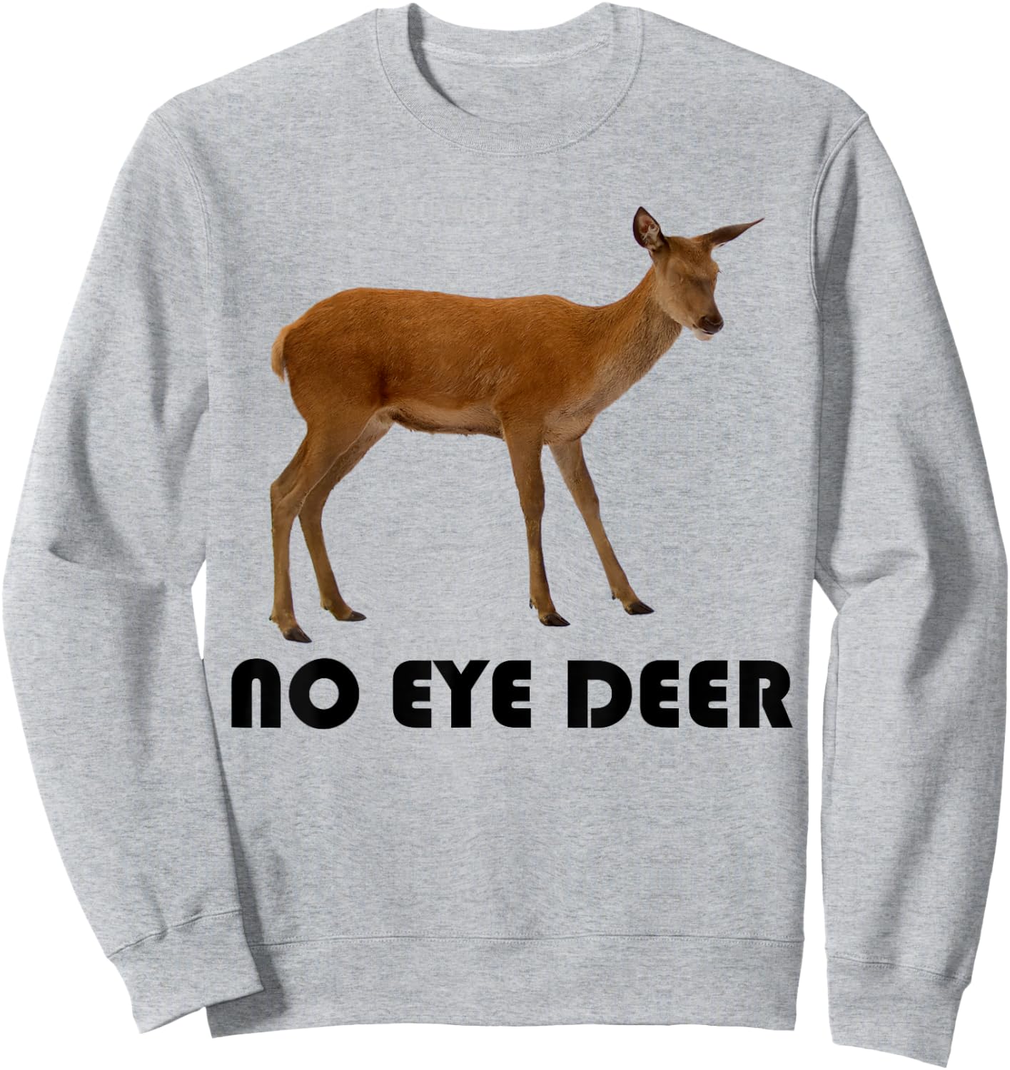 No Eye Deer Shirt Sweatshirt - Sweatshirt | Ash