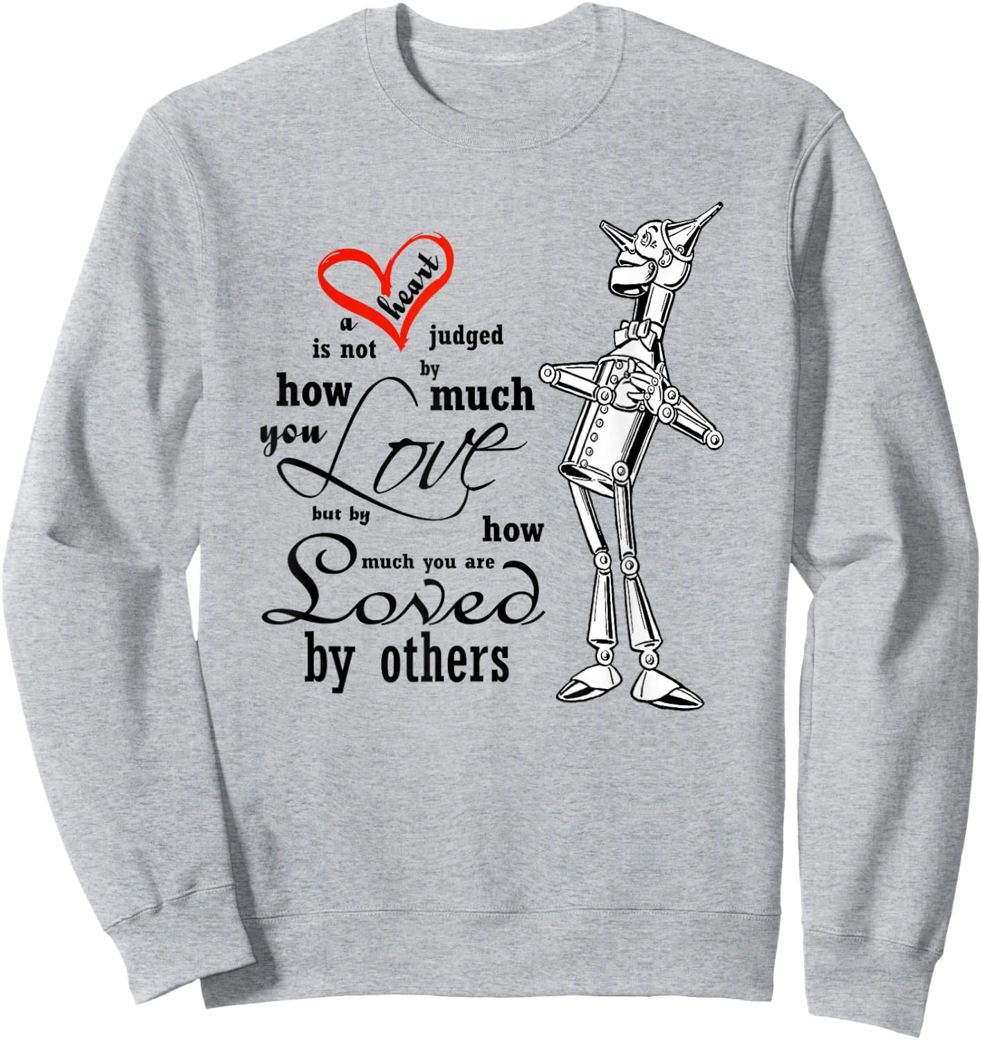 The Wonderful Wizard of Oz quote Sweatshirt - Sweatshirt | Ash