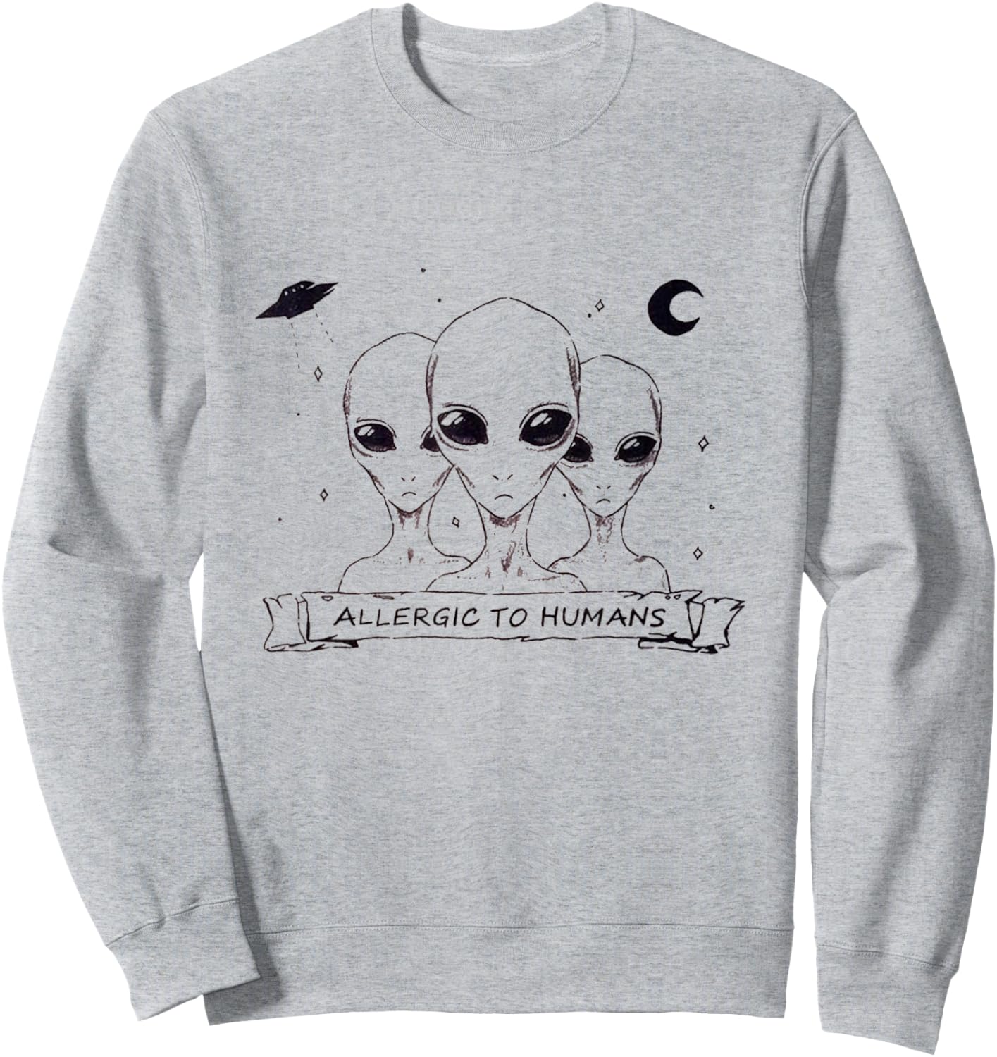 Allergic to Humans Aliens Sweatshirt - Sweatshirt | Ash