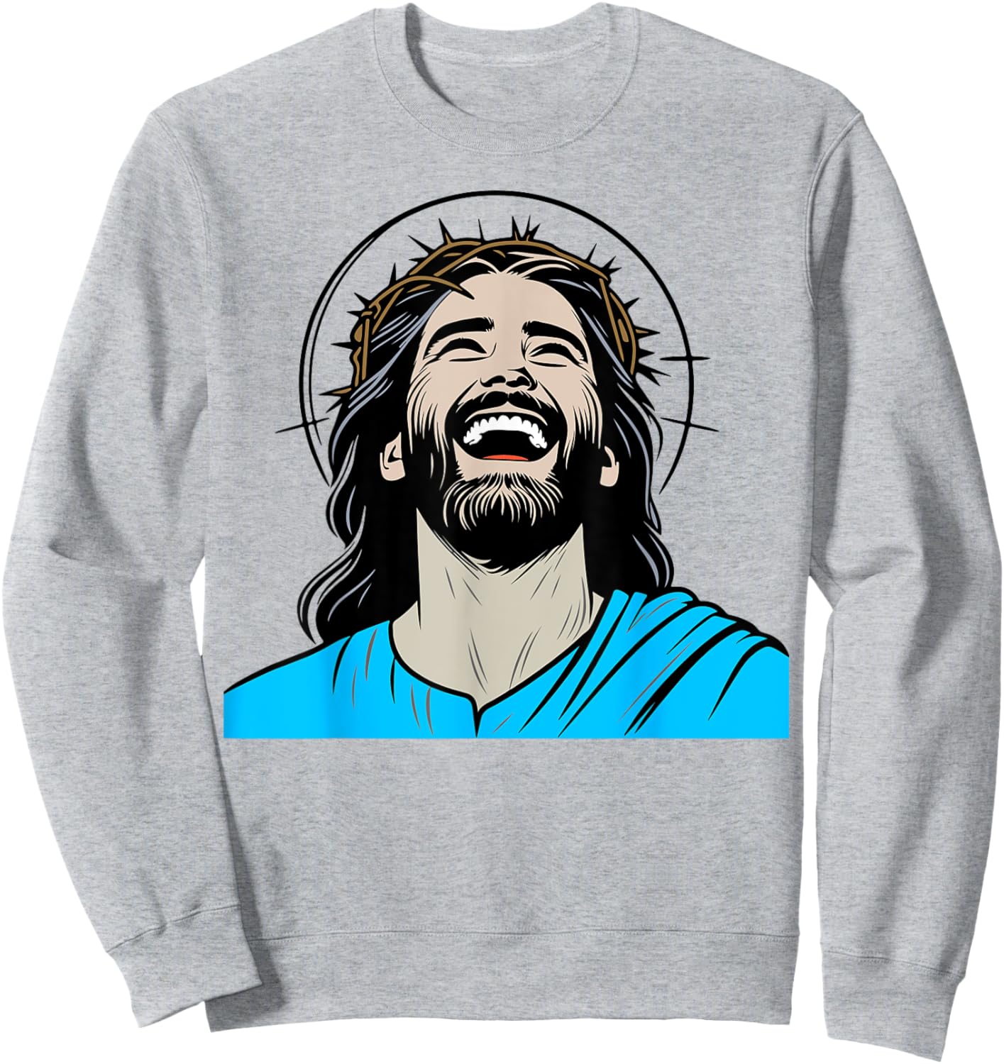 Jesus Christ laughing Joy Happy Smile Positive Gift Souvenir Sweatshirt - Sweatshirt | Ash